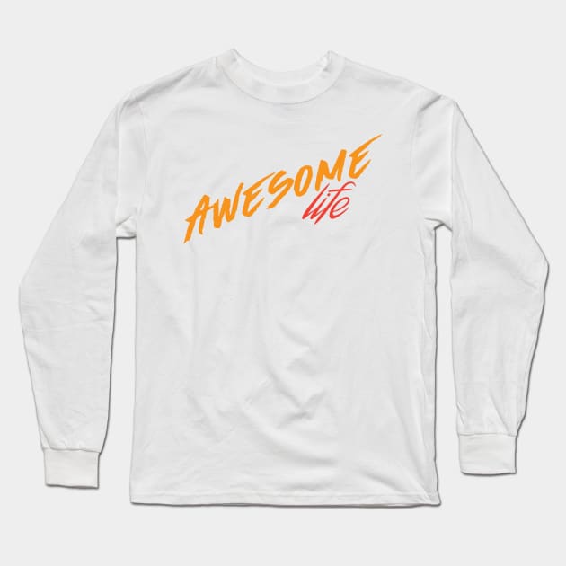 Awesome Life Color T-Shirt 2019 Long Sleeve T-Shirt by HozDes